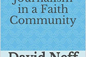 Independent Journalism in a Faith Community