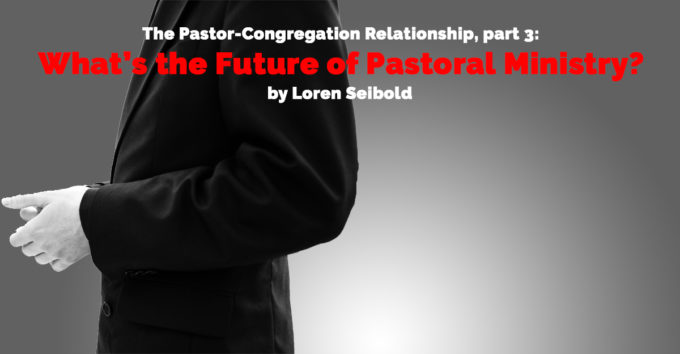pastor-church-relationship-part-3 pastor-church-relationship-part-3