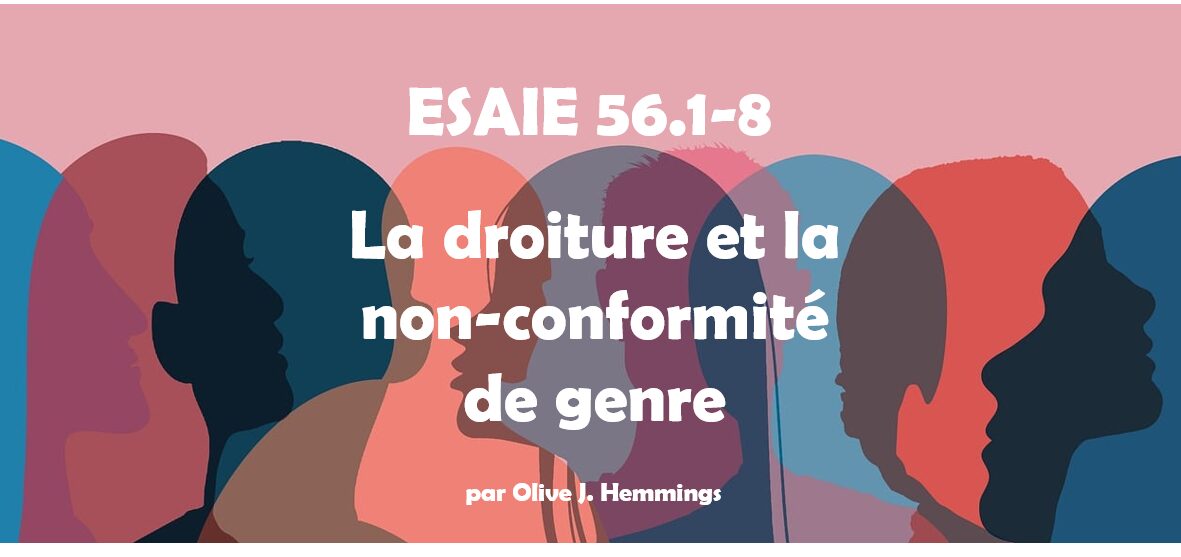 Esaïe 56.1-8: la droiture et la non-conformité de genre