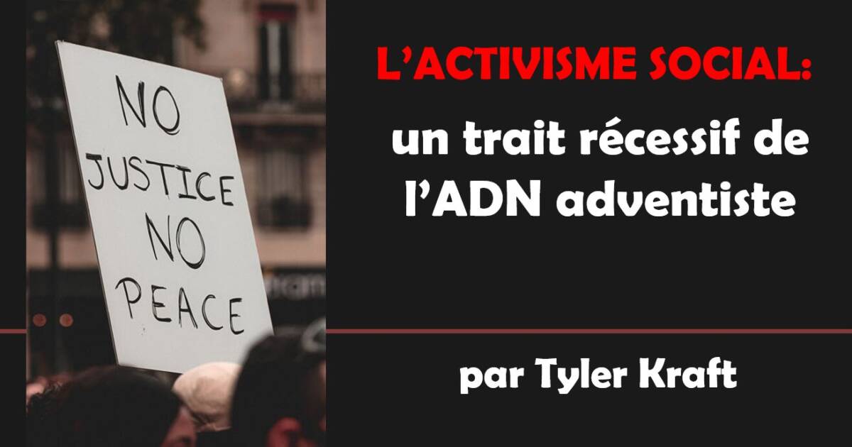 L’activisme social: Un trait récessif de l’ADN adventiste